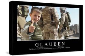 Glauben: Motivationsposter Mit Inspirierendem Zitat-null-Stretched Canvas