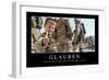 Glauben: Motivationsposter Mit Inspirierendem Zitat-null-Framed Premium Photographic Print