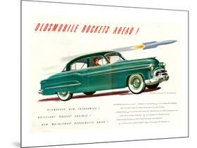GM Oldsmobile-Rockets Ahead-null-Mounted Art Print