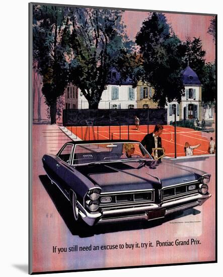 GM Pontiac - Excuse to Buy It-null-Mounted Premium Giclee Print