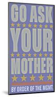 Go Ask Your Mother-John Golden-Mounted Giclee Print