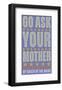 Go Ask Your Mother-John W^ Golden-Framed Art Print