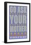 Go Ask Your Mother-John W^ Golden-Framed Art Print