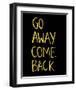 Go Away Come Back-Urban Cricket-Framed Art Print