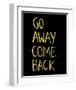 Go Away Come Back-Urban Cricket-Framed Art Print