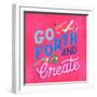 Go Forth And Create-Ashley Santoro-Framed Giclee Print