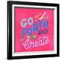 Go Forth And Create-Ashley Santoro-Framed Giclee Print