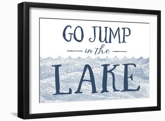 Go Jump in the Lake (Wave)-Lantern Press-Framed Art Print