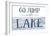 Go Jump in the Lake (Wave)-Lantern Press-Framed Art Print