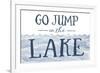 Go Jump in the Lake (Wave)-Lantern Press-Framed Premium Giclee Print