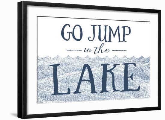 Go Jump in the Lake (Wave)-Lantern Press-Framed Art Print