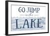 Go Jump in the Lake (Wave)-Lantern Press-Framed Art Print