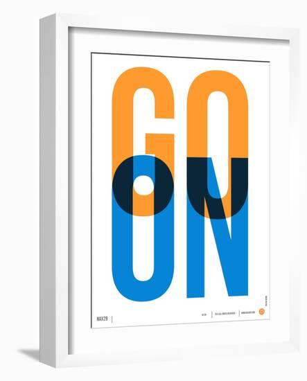 Go On Poster I-NaxArt-Framed Art Print