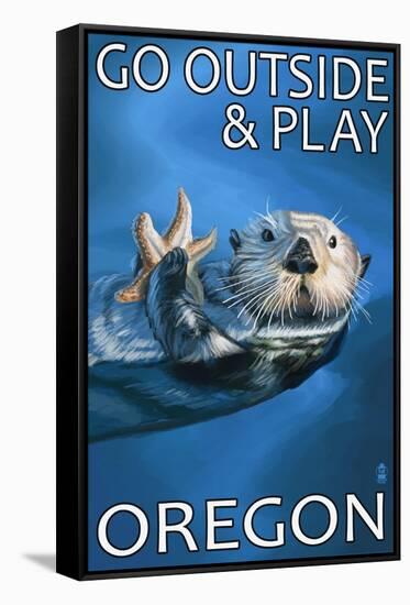 Go Outside and Play - Oregon Sea Otter-Lantern Press-Framed Stretched Canvas