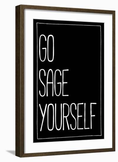 Go Sage Yourself-null-Framed Art Print