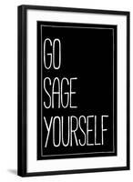 Go Sage Yourself-null-Framed Art Print