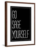 Go Sage Yourself-null-Framed Art Print