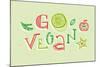 Go Vegan Hand Lettering Illustration-CPDLab-Mounted Art Print