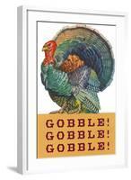 Gobble Gobble Gobble-null-Framed Art Print