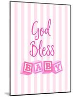 God Bless Baby-Bella Dos Santos-Mounted Art Print