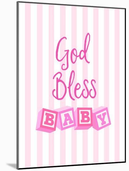 God Bless Baby-Bella Dos Santos-Mounted Art Print