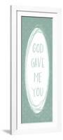 God Gave-Erin Clark-Framed Premium Giclee Print