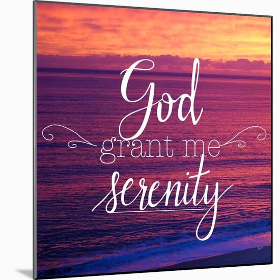 God Grant Me Serenity-Andi Metz-Mounted Art Print