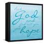 God Hope-Jace Grey-Framed Stretched Canvas