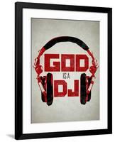 God is a DJ Music-null-Framed Poster