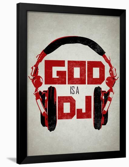 God is a DJ Music-null-Framed Poster