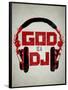 God is a DJ Music-null-Framed Poster