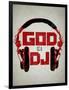 God is a DJ Music-null-Framed Poster