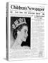 God Save Our Gracious Queen, Front Page of 'The Children's Newspaper', 1953-English School-Stretched Canvas