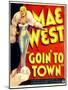 Goin' to Town, Mae West on Window Card, 1935-null-Mounted Art Print