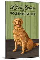Golden Retreiver - Life is Better-Lantern Press-Mounted Art Print