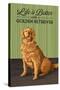 Golden Retreiver - Life is Better-Lantern Press-Stretched Canvas