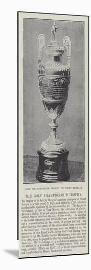 Golf Championship Trophy of Great Britain-null-Mounted Giclee Print