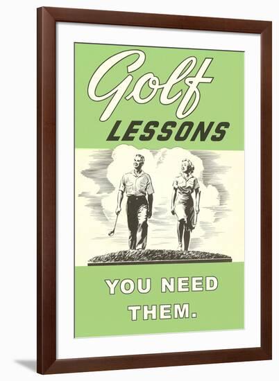 Golf Lessons, You Need Them-null-Framed Art Print