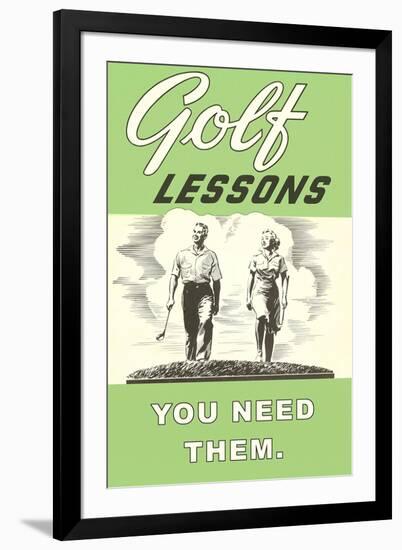 Golf Lessons, You Need Them-null-Framed Art Print