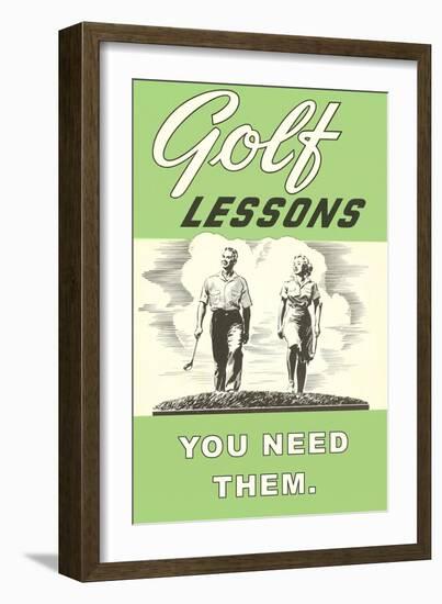 Golf Lessons, You Need Them-null-Framed Art Print