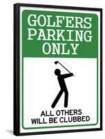 Golfers Parking Only Sign Sports Poster-null-Framed Poster