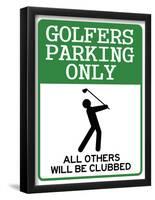 Golfers Parking Only Sign Sports Poster-null-Framed Poster