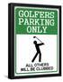Golfers Parking Only Sign Sports Poster-null-Framed Poster