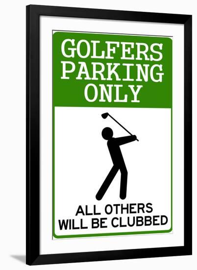 Golfers Parking Only Sign Sports-null-Framed Art Print