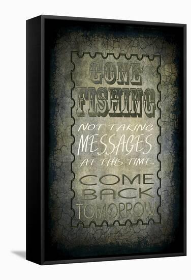 Gone Fishing Come Back Tomorrow-LightBoxJournal-Framed Stretched Canvas