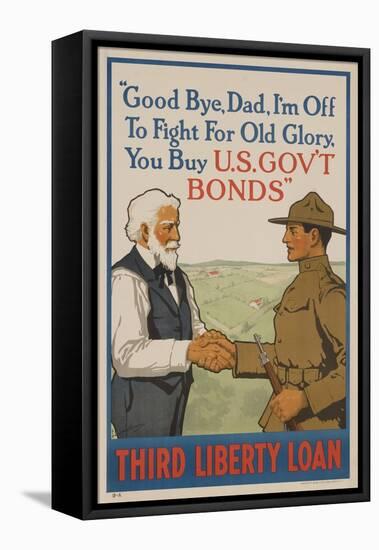 Good Bye Dad, I'm off to Fight for Old Glory, Buy US Government Bonds-David Pollack-Framed Stretched Canvas