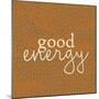 Good Energy-Ann Bailey-Mounted Art Print