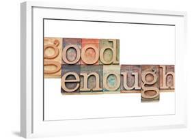 Good Enough-PixelsAway-Framed Art Print