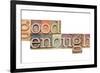 Good Enough-PixelsAway-Framed Art Print