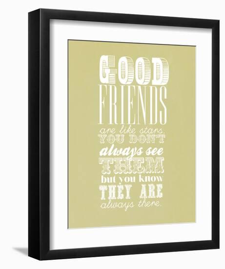 Good Friends Are Like Stars-null-Framed Giclee Print